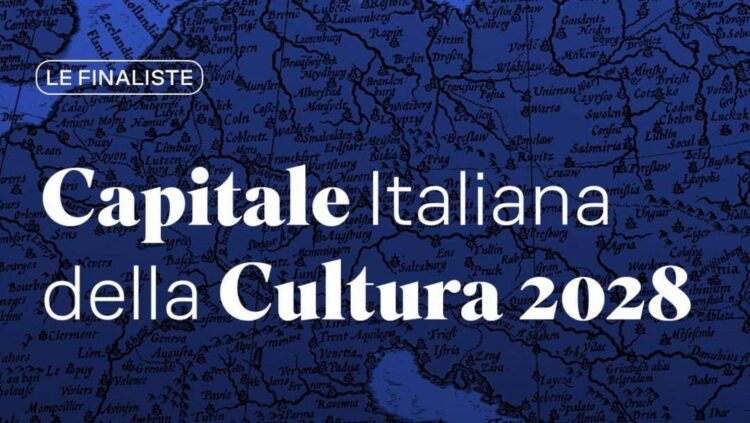 Capitale italiana della Cultura 2028, ecco le dieci città finaliste