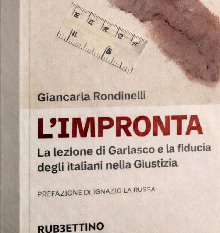 Libri, ‘L’impronta’ di Giancarla Rondinelli: il caso Garlasco e la fiducia nella giustizia